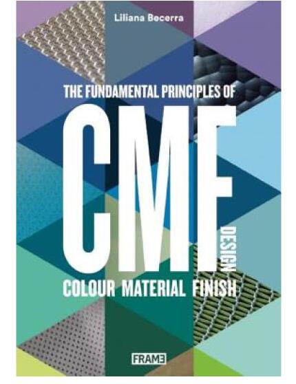 10、Cmf Design The  Fundament al Principles  of Colour,  Material  and Finish.jpg